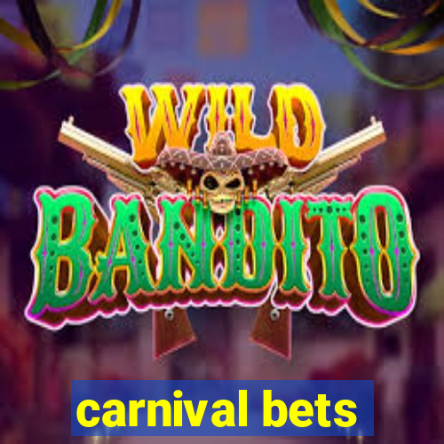 carnival bets